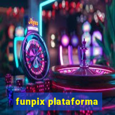 funpix plataforma